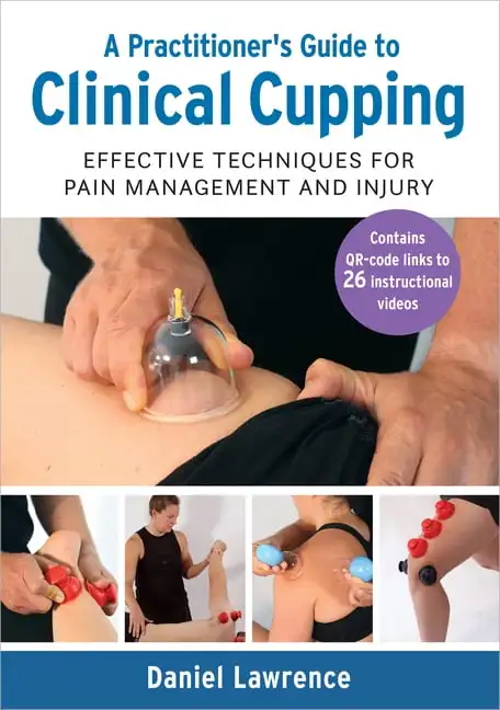 

Practitioner`s Guide to Clinical Cupping Effective Techniques for Pain Management and Injury (Paperback)