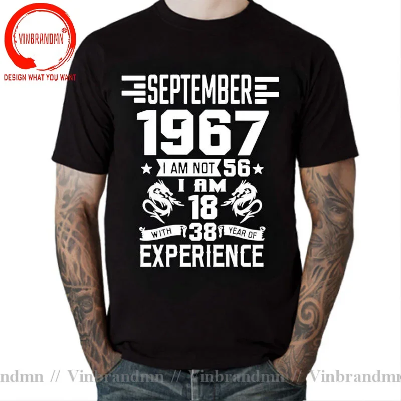 I'm 18 with 38 Year of Experience Born in 1967 Nov September Oct Dec Jan Feb March April May June July August 56Th Birth T Shirt