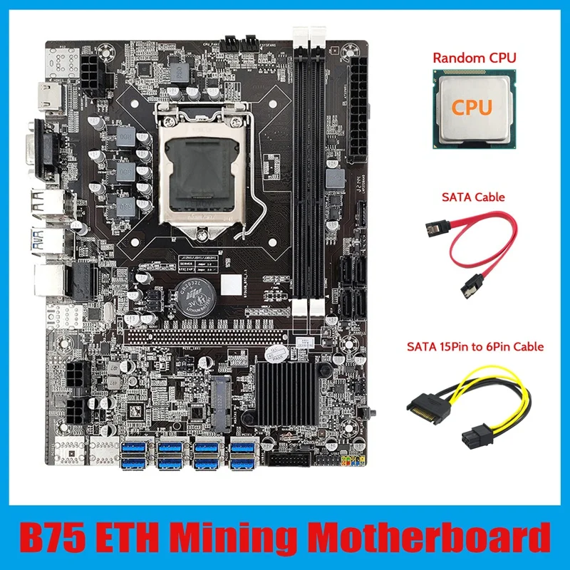 B75 ETH Mining Motherboard 8XPCIE USB Adapter+CPU+SATA 15Pin To 6Pin Cable+SATA Cable LGA1155 B75 Miner Motherboard