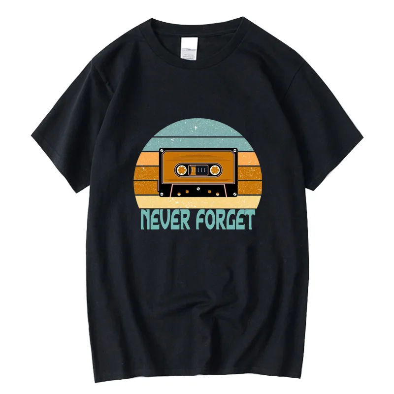 

Men's T-shirt High Quality 100% cotton Funny Never Forget design printing casual Harajuku loose o-neck t-shirt music male tees
