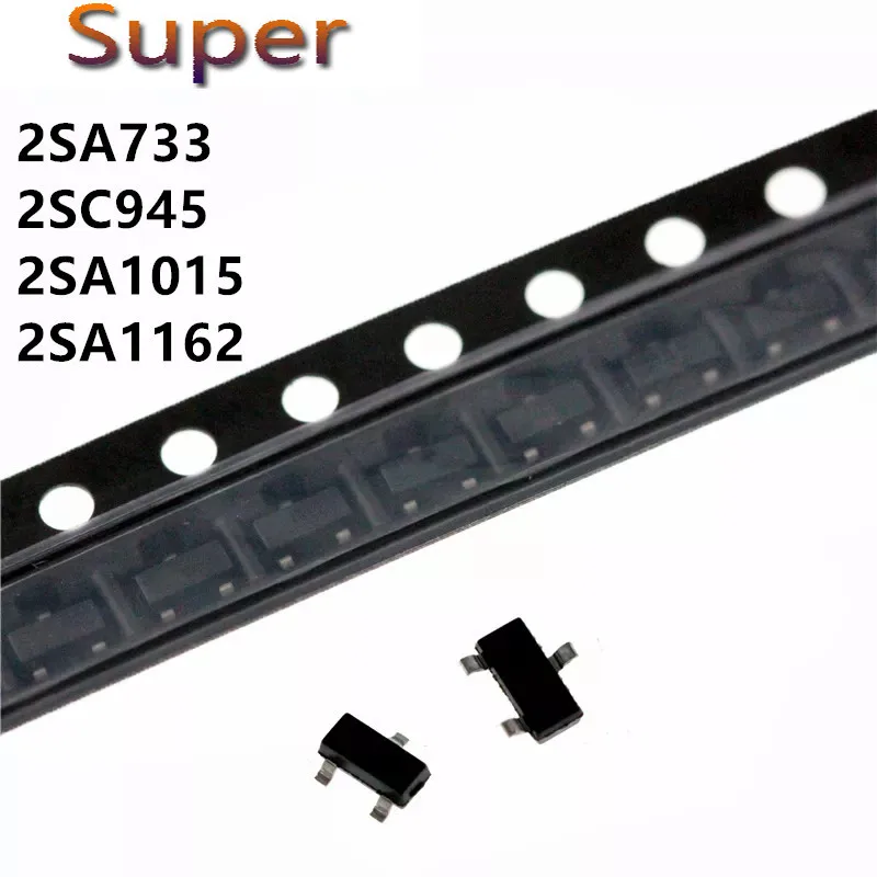 

100 шт., новый транзистор 2SA733 SOT23 A733 SOT 2SC945 C945 SMD 2SA1015 A1015 BA 2SA1162 A1162 SG .15A/50V PNP SOT-23 CS
