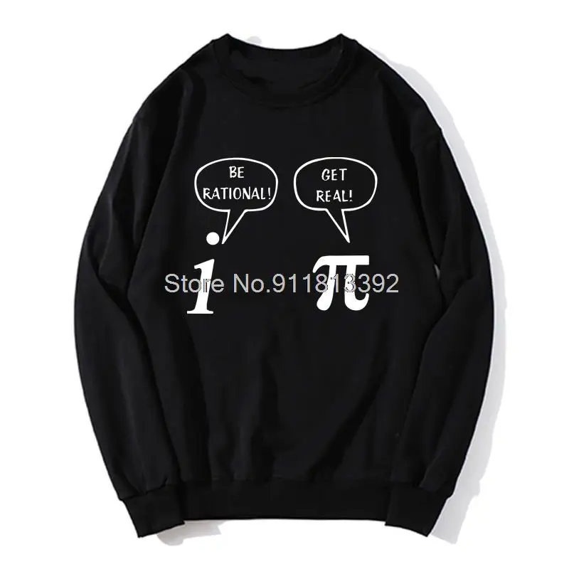 

Become Rational, Get Real! Mathematics Science Geeky Funny Joke Pun Pi Hoodie Hoodies Unisex Men Sweater Sweatshirt Streetwear