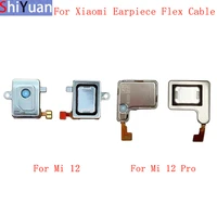 2pcs earpiece speaker flex cable for xiaomi mi 12 12 pro earpiece module flex replacement parts