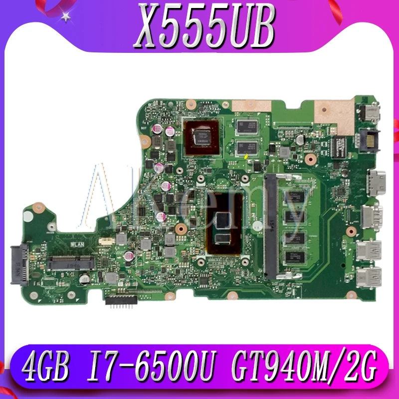 

New!! X555UB mainboard For Asus X555UF X555UJ F555U X555UB X555UQ X555U laptop motherboard 4G RAM I7-6500U cpu GT940M/2GB