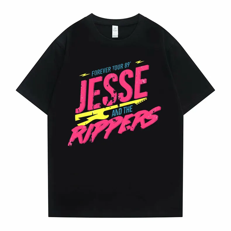 

Jesse and The Rippers Forever Tour 89 Graphic T-shirts Men's Crewneck Cotton T Shirt Men Women Fashion Vintage Oversized Tshirt