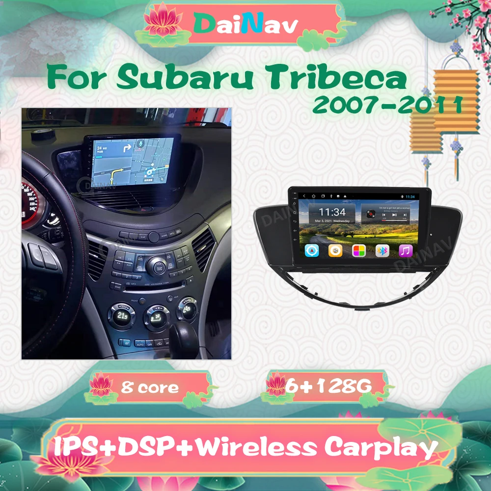 6 + 128G Android GPS радио для Subaru Tribeca 2007-2011 carplay автомобильный мультимедийный плеер