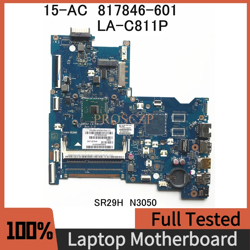 817846-001 817846-501 817846-601 High Quality 250 G4 15-AC Laptop Motherboard LA-C811P With SR29H N3050 CPU 100% Fully Tested OK