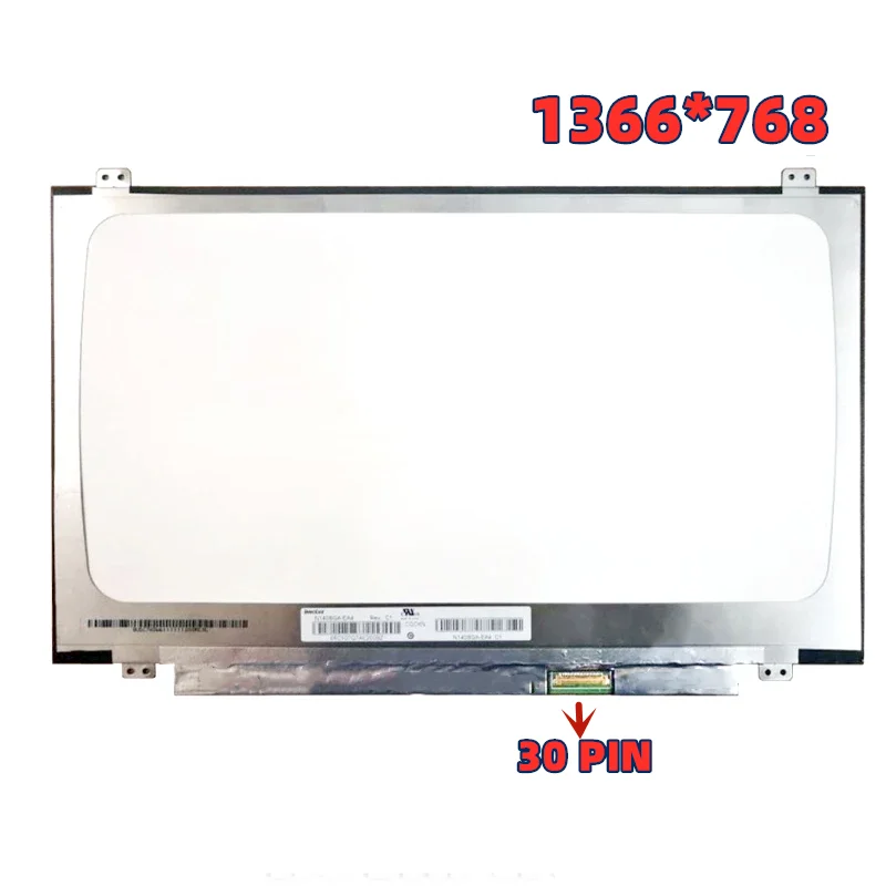 

NT140WHM-N44 fit N140BGA-EA4 REV.C1 NT140WHM-N31 ，14.0" LCD Screen Display NT140 HD 1366*768 EDP 30Pin Panel Matrix Replacement
