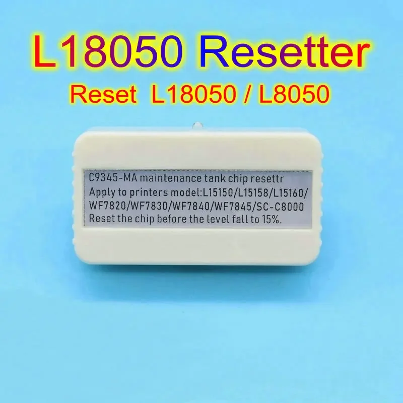 C9345 Сброс чипа резервуара для обслуживания принтера Epson L18050 L8050 C8000 L8168 L8188 ET 8550 8500