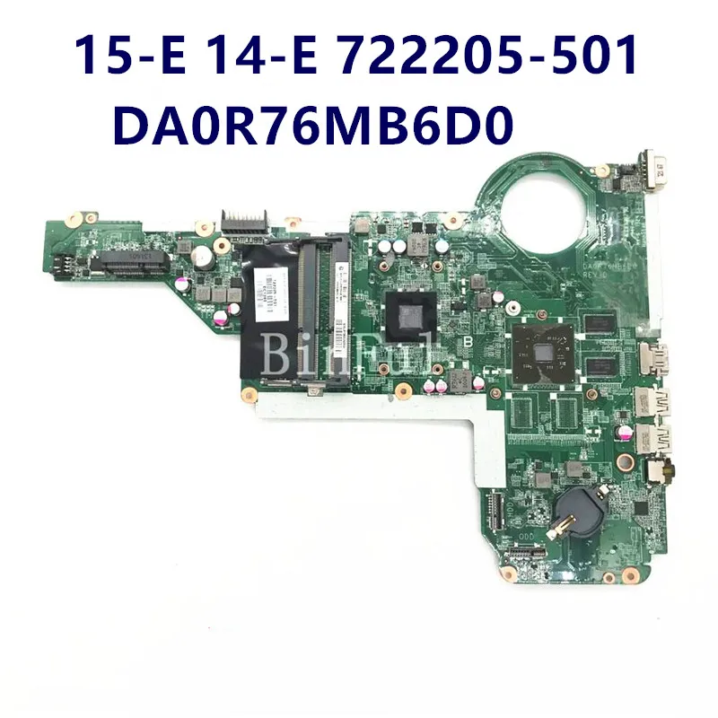 

722205-501 722205-601 722205-001 DA0R76MB6D0 Laptop Motherboard For HP Pavilion 15-E 14-E With A6-5200M CPU 1GB 100% Full Tested