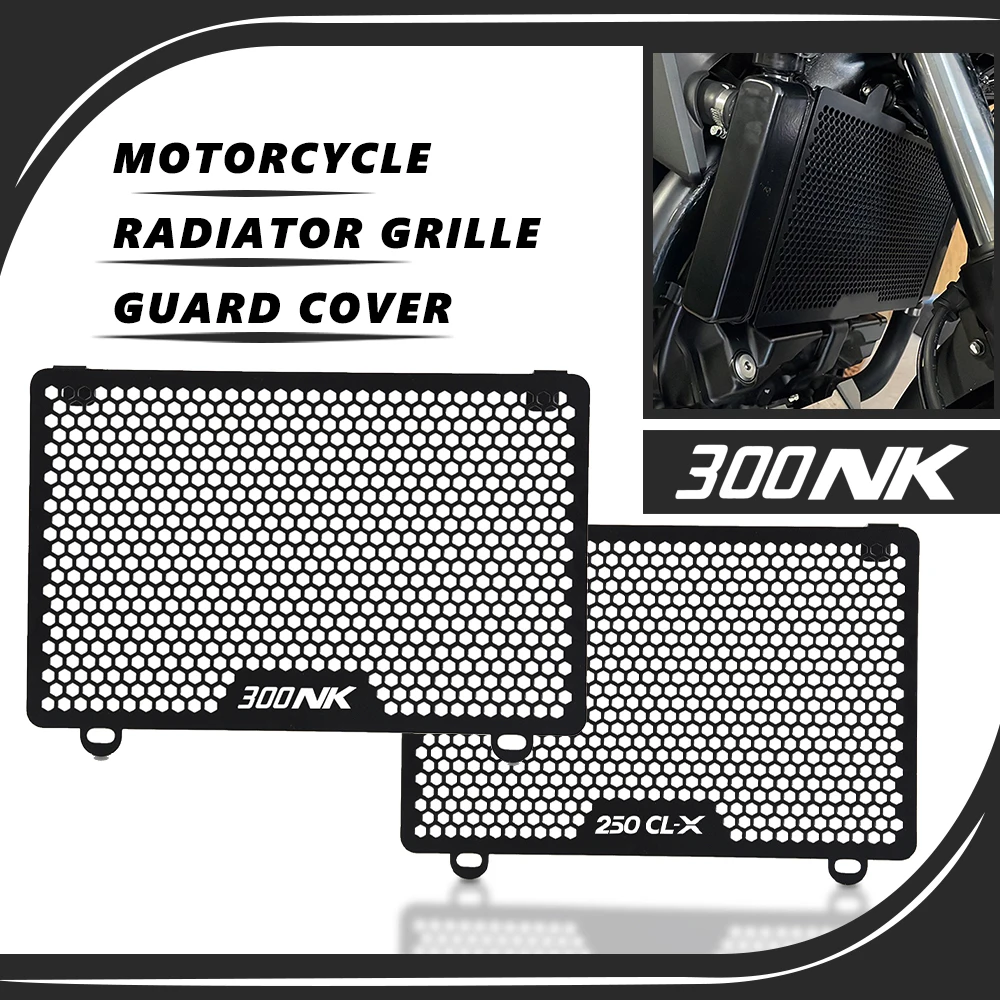

250 300 NK Radiator Grill Guard Grille Protection Cover Motorcycle Accessories For CFMOTO 250NK 300NK 2023 2022 250 CL-X CLX250