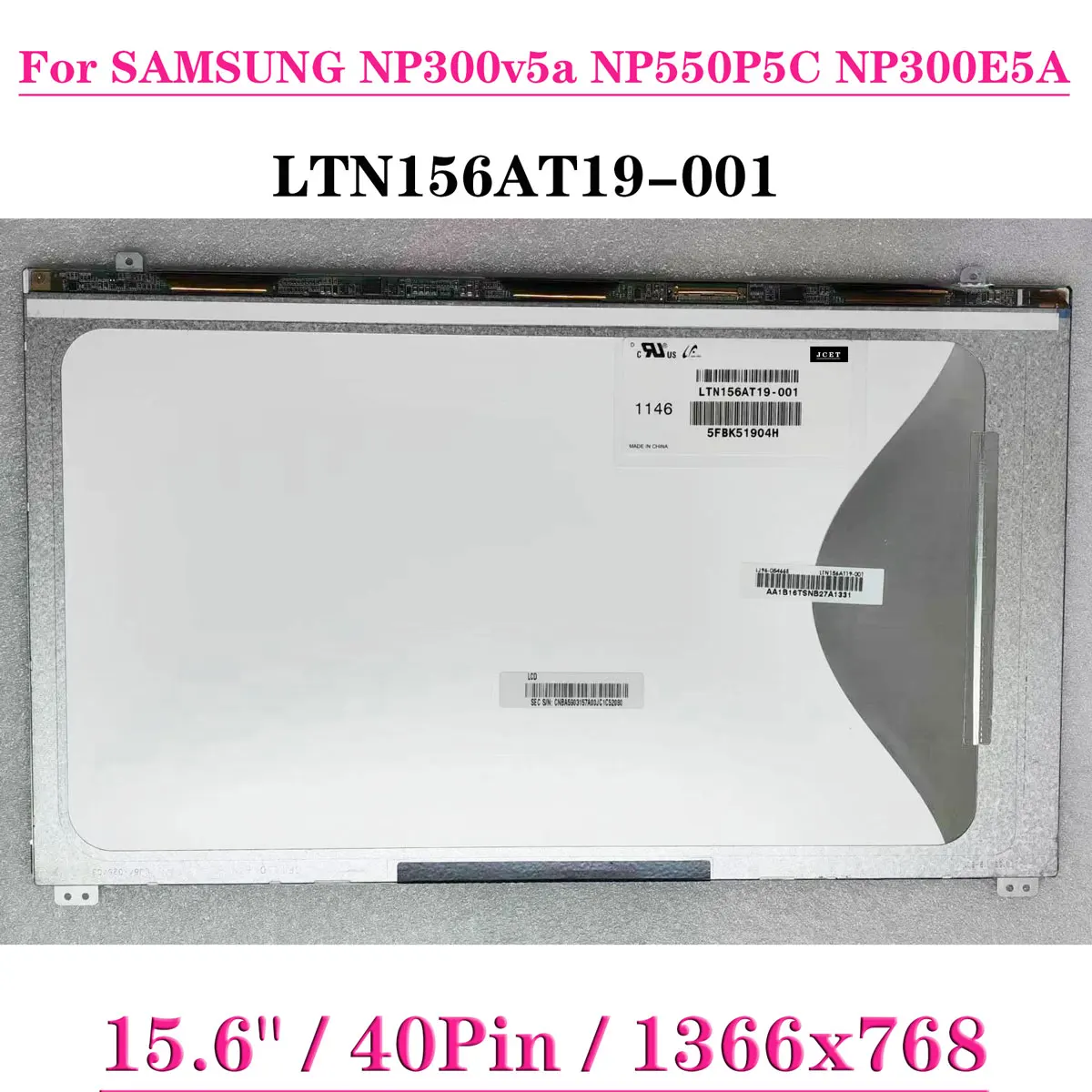 

Матричная панель 15,6 дюйма LTN156AT19-001 F01 501 801 для SAMSUNG NP300v5a NP550P5C NP300E5A LVDS 40Pin 1366x768, ЖК-экран для ноутбука