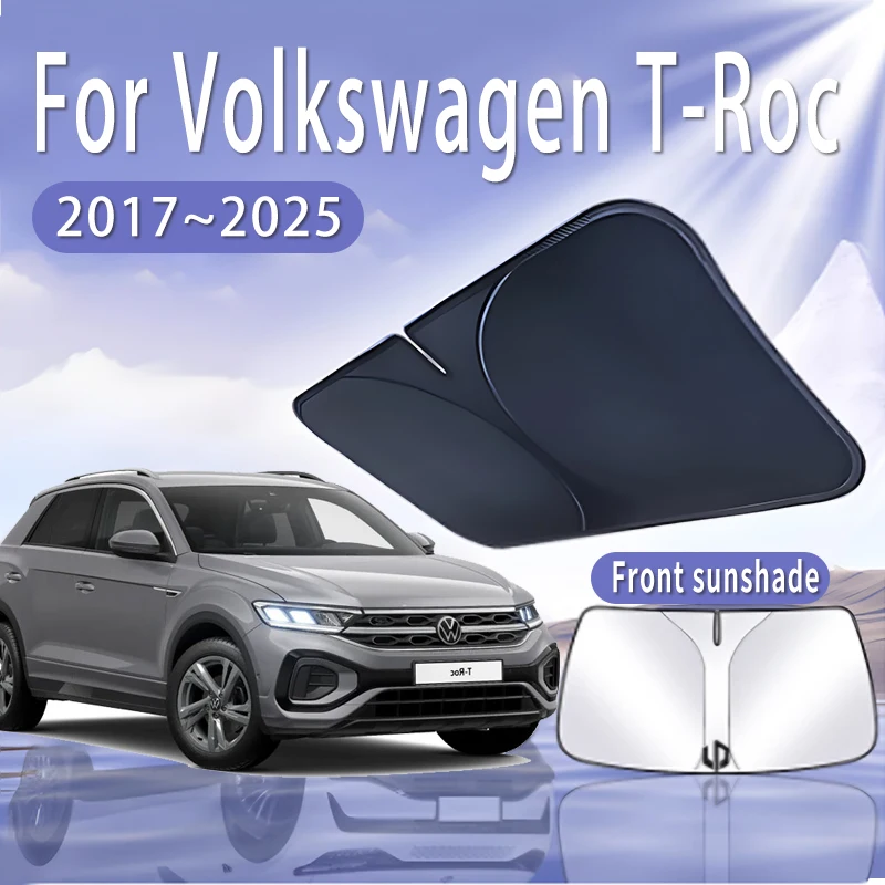 

Автомобильный солнцезащитный козырек для VW Volkswagen T-Roc A11 D11 AC7 2017 ~ 2025, солнцезащитный козырек на лобовое стекло, теплоизоляция, летние охлаждающие аксессуары