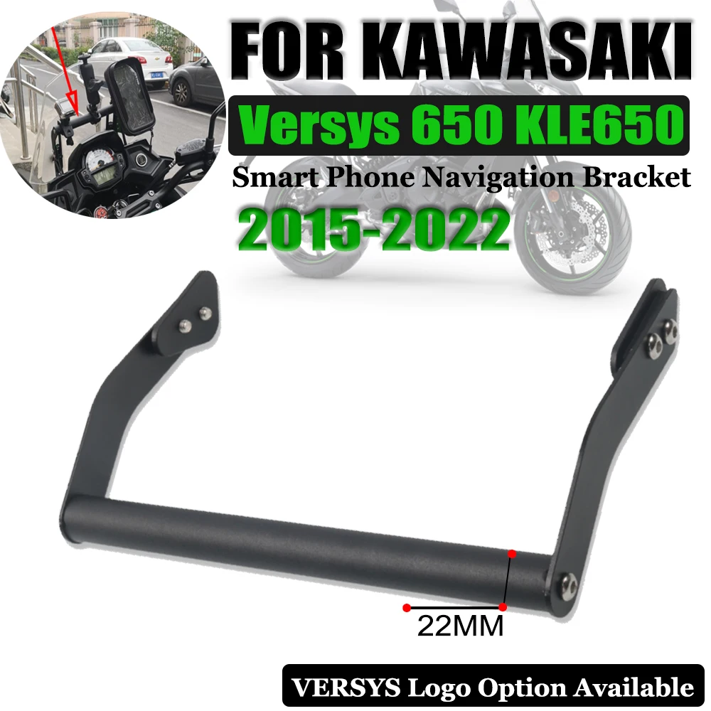 

For KAWASAKI Versys650 Versys 650 KLE650 2015- 2022 2021 Motorcycle Accessories Modified GPS Navigation Bracket Supporter Holder