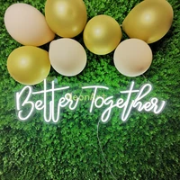 custom made neon sign for better together led lights wall party wedding shop window restaurant birthday decoration