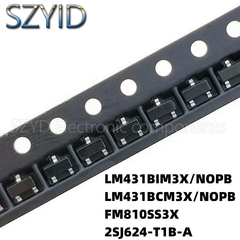 

100PCS SOT23 LM431BIM3X/NOPB LM431BCM3X/NOPB FM810SS3X 2SJ624-T1B-A