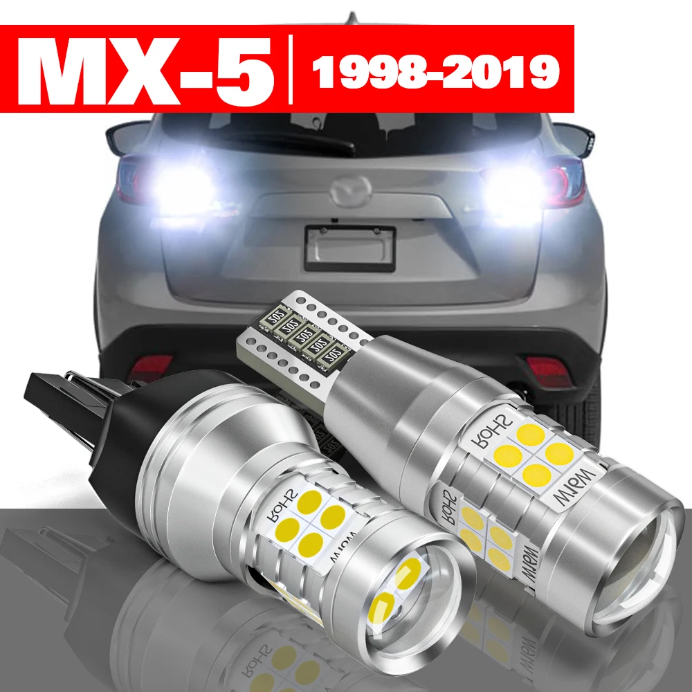 

For Mazda MX-5 MX 5 MX5 NB NC ND 1998-2019 Accessories 2pcs LED Reverse Light Backup Lamp 2012 2013 2014 2015 2016 2017 2018