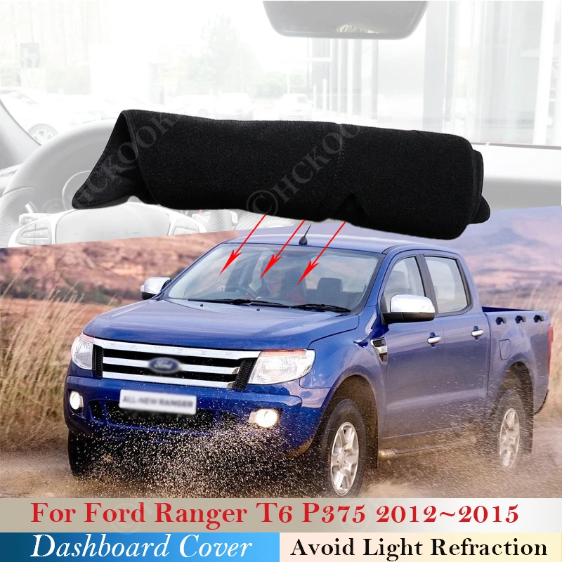 

Dashboard Cover for Ford Ranger T6 P375 2012 2013 2014 2015 Car Accessorie Anti-Slip Anti-dirty Mat Pad Sunshade Dashmat Protect