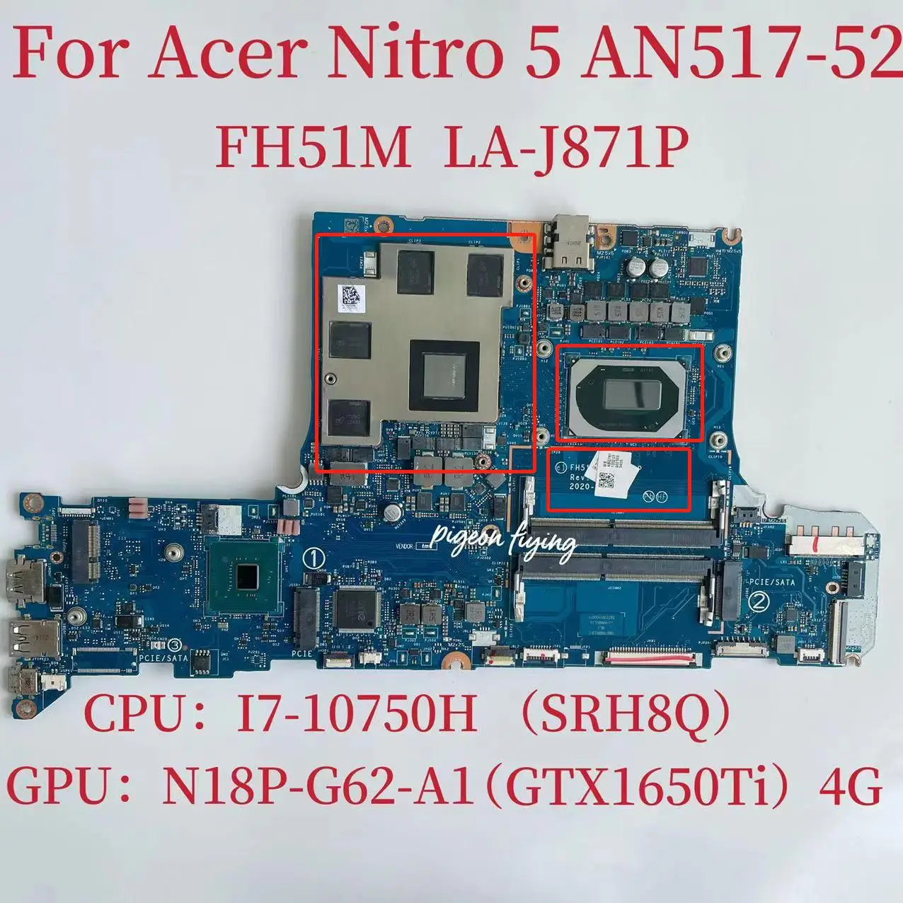 

LA-J871P Mainboard for Acer Nitro 5 AN517-52 Laptop Motherboard CPU:I7-10750H SRH8Q GPU:N18P-G62-A1 GTX1650Ti 4GB 100% Tested OK