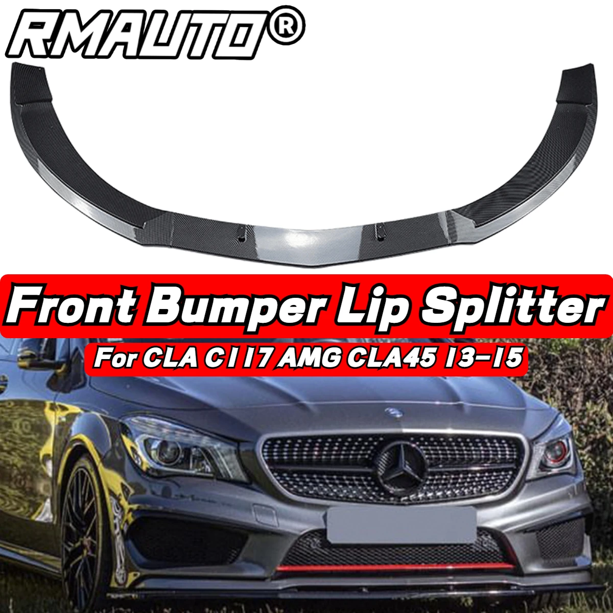 

CLA Front Lip Front Bumper Diffuser Spoiler Bumper Guard Body Kit For Mercedes Benz CLA C117 AMG CLA45 2013-2015 Car Accessories