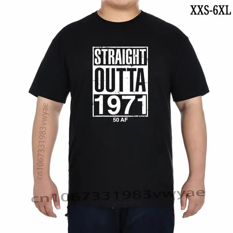 

Straight Outta 1971 50 Funny 50th Birthday Gag Gift Idea TShirt Party Cotton Men Tops Tees Normal Hip Hop T Shirts XXS-6XL