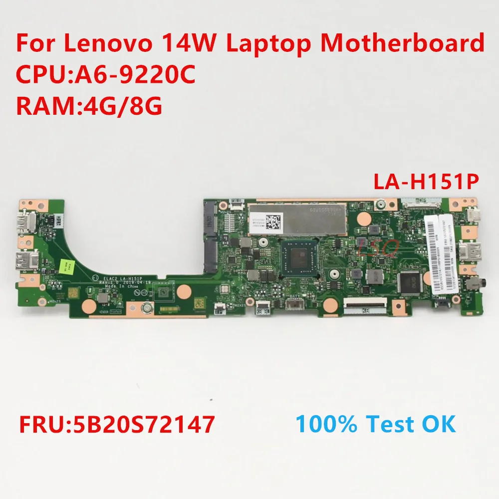 

LA-H151P For Lenovo 14W Laptop Motherboard With CPU:A6-9220C FRU:5B20S72147 100% Test OK