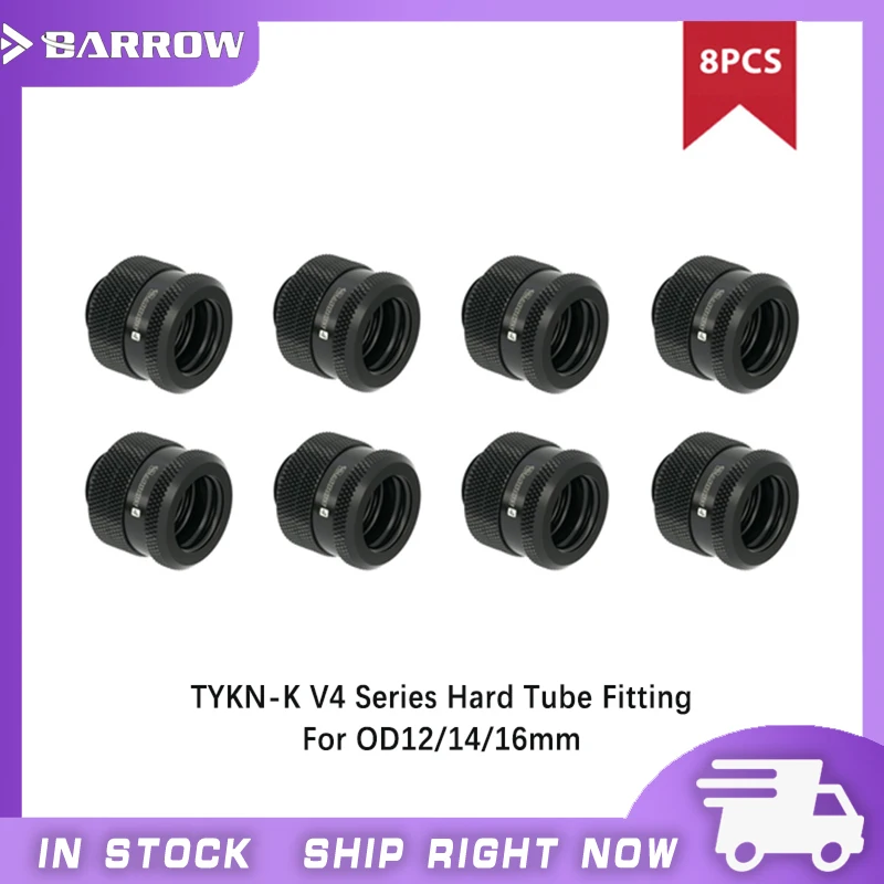 

4/8pcs Barrow TYKN-K V4 Series , Hard Tube Fitting, G1/4" Water Cooling Adapter, Suitable For OD12mm / OD14mm / OD16mm Hard Tube