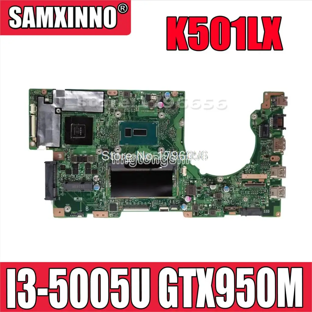 

K501LX Laptop motherboard For Asus K501LB K501LX K501L V505L A501L Test original mainboard test 100% ok 4G RAM I3-5005U GTX950M