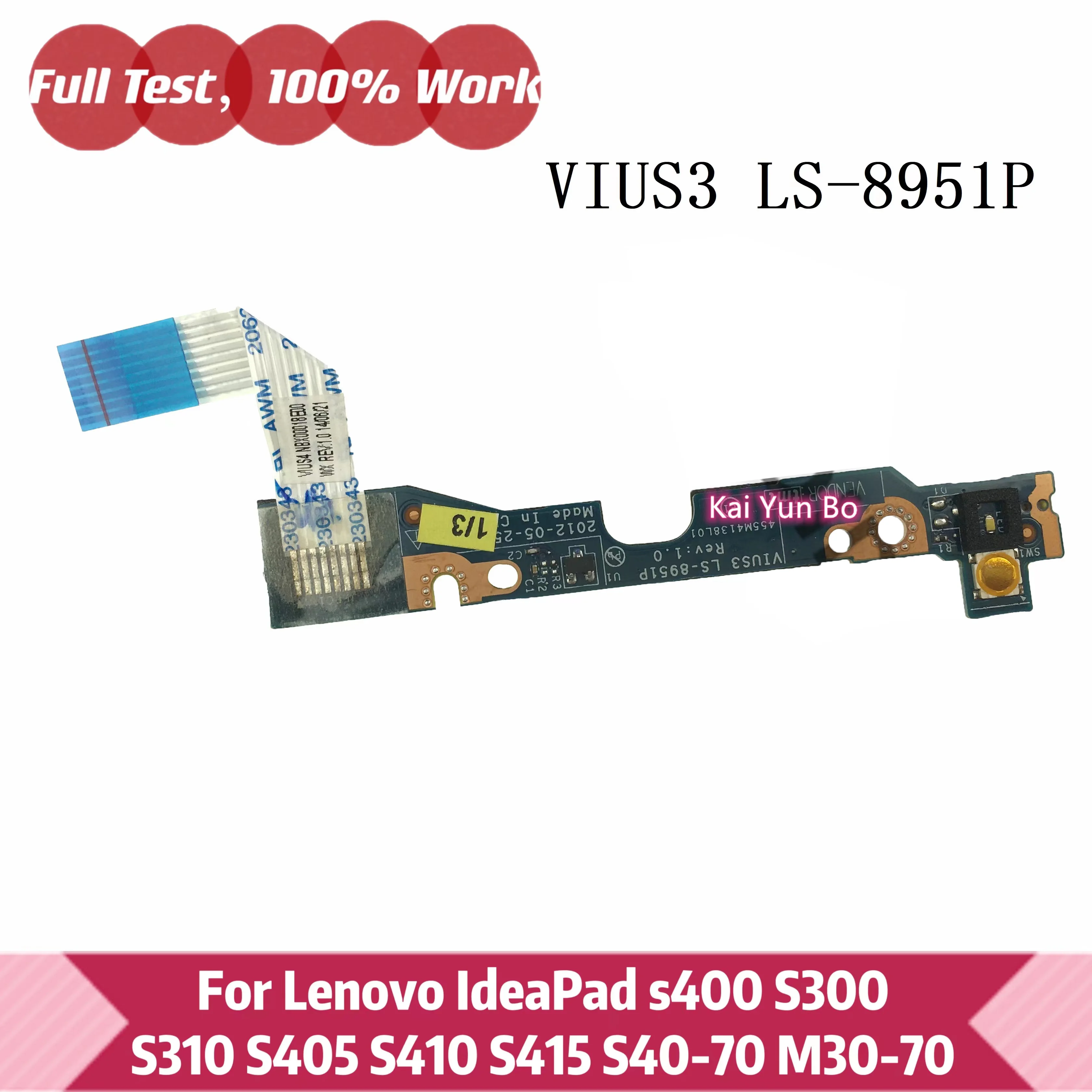 

For Lenovo IdeaPad s400 S300 S310 S405 S410 S415 S40-70 M30-70 Power Button Board ON/OFF Switch With Cable VIUS3 LS-8951P