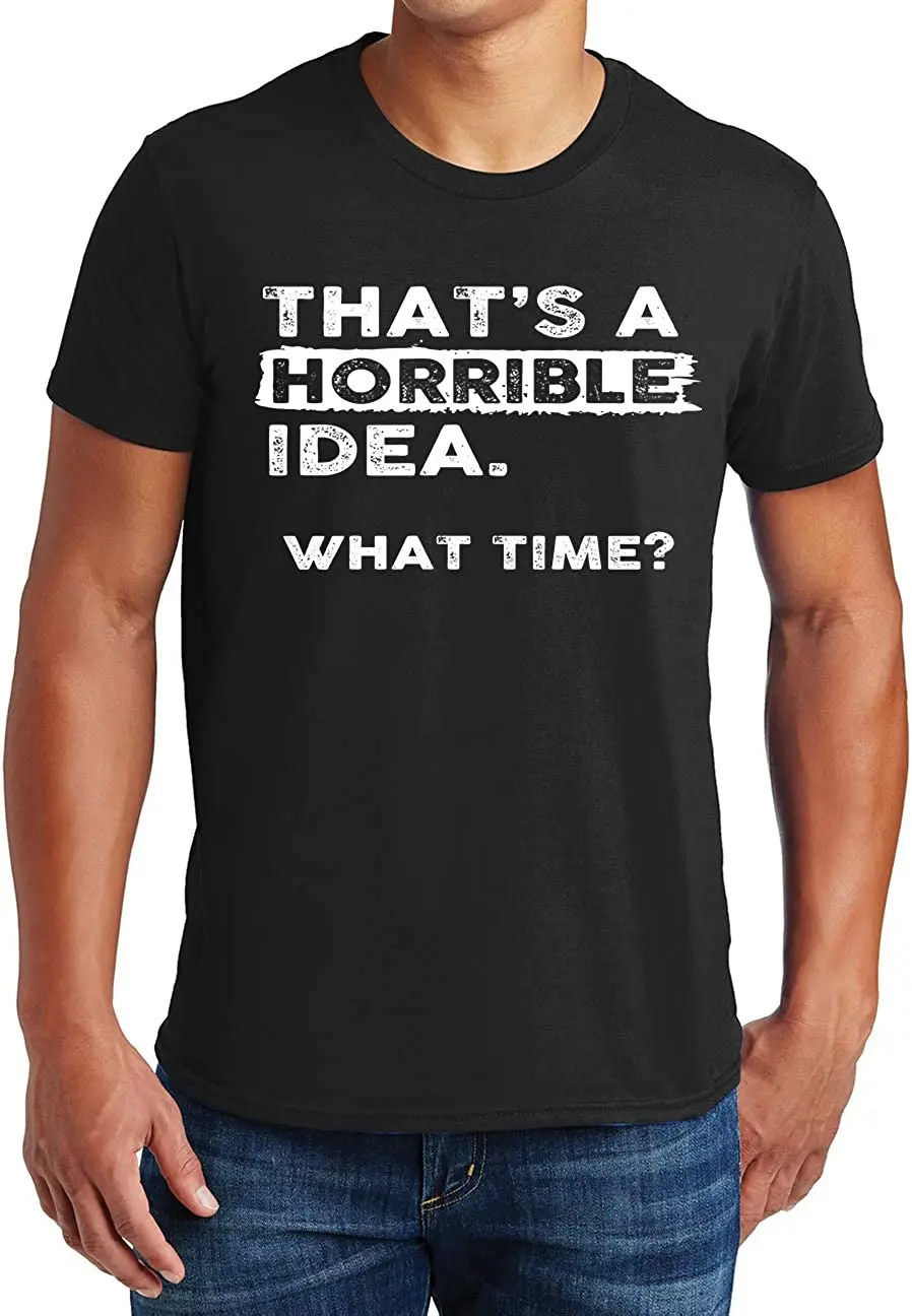 Ужасная идея забавная Мужская футболка со смешным саркастическим питьевым
