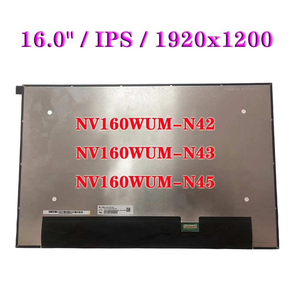

16.0" Laptop Matrix Screen NV160WUM-N42 Fit NV160WUM-N43 NV160WUM-N45 EDP 30Pin IPS 1920×1200 LCD Display Panel
