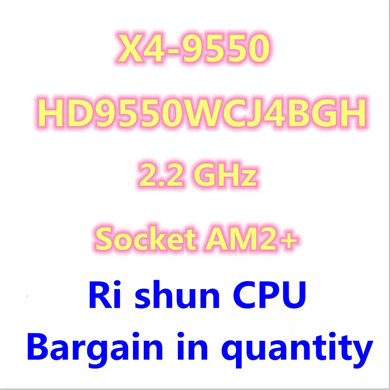 

X4 9550 X4-9550 2,2 GHz четырехъядерный процессор HD9550WCJ4BGH Разъем AM2 +