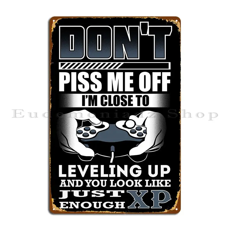 

Gaming Gamer Quote Xp Metal Plaque Poster Personalized Plaques Wall Decor Wall Decor Customize Tin Sign Poster
