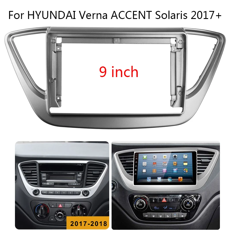 

Автомобильная радиоустановка Fascia Для HYUNDAI Verna ACCENT Solaris 2017 +, автомобильная стереопанель, отделка, установочный комплект рамы, Центральный дер...