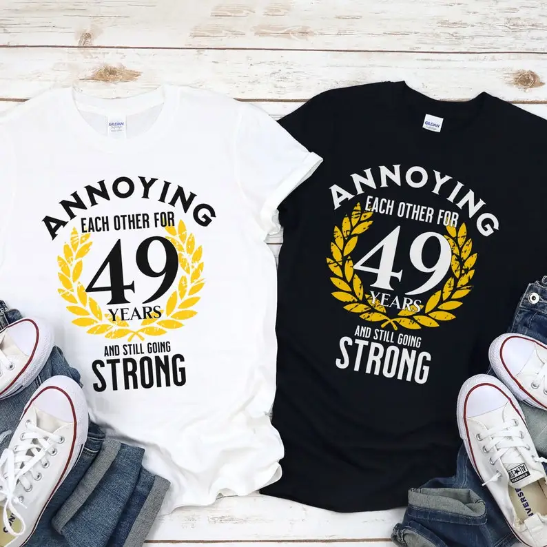 

Funny 49th wedding anniversary gifts for husband and wife: Annoying each other Matching 49 years anniversary shirt for Couple