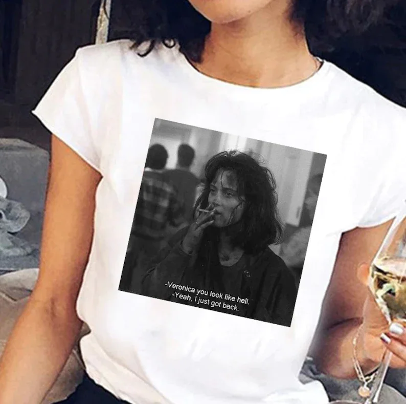 

Veronica You Look Like Hell - Yeah I Just Got Back T shirt Retro T shirt Vintage Movie T shirt %100 Premium Cotton