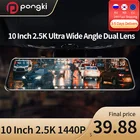 Зеркало-видеорегистратор Pongki B300, 10 дюймов, сенсорный дисплей 1440P, два объектива