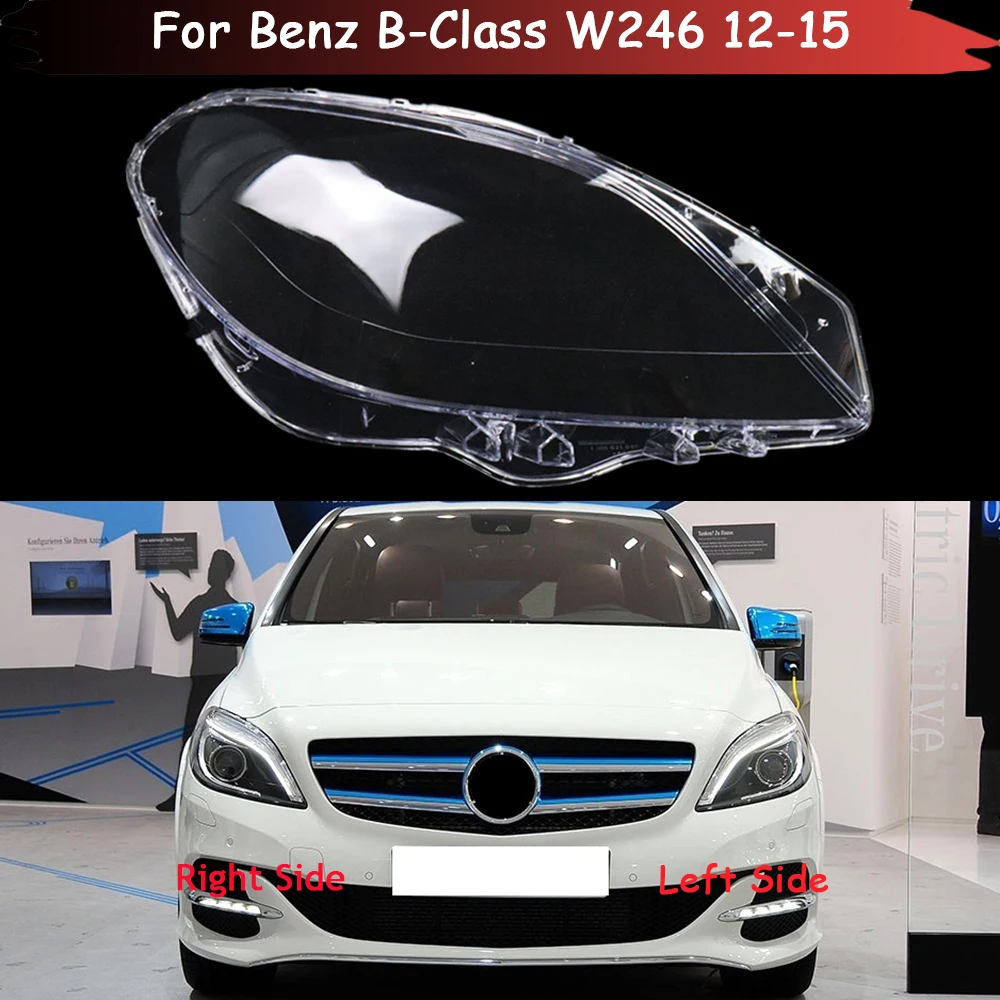 

Front Car Headlight Glass Cover Headlamps Caps Transparent Lampshades Head Lamp Shell For Benz B-Class W246 B180 B200 2012-2015