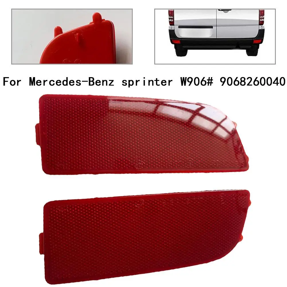 

2Pcs Left&right Rear Bumper Reflector 9068260040 A9068260040 2E0945105A For Mercedes For Benz Sprinter W906 For Crafter 06-16