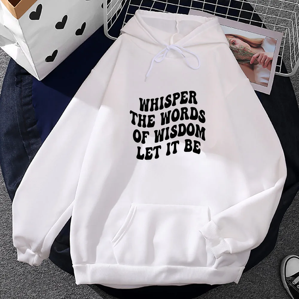 

Let It Be Whisper Words of Wisdom Letter Printed Sweatshirts Retro Style Streetwear Hoodie Unisex Autumn Casual Pullovers Fleece