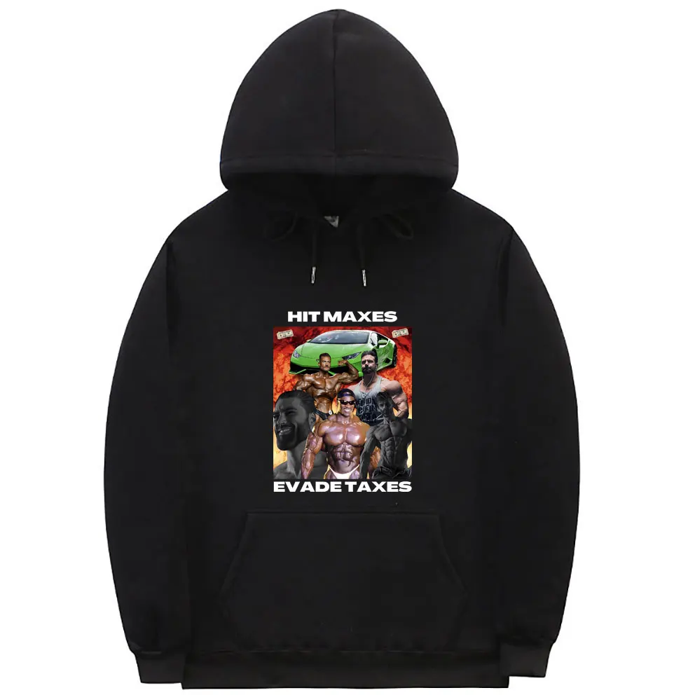 

Hit Maxes Evade Taxes Funny Graphic Hoodie Men Women Fleece Cotton Fitness Exercise Tracksuit Unisex Casual Oversized Sweatshirt