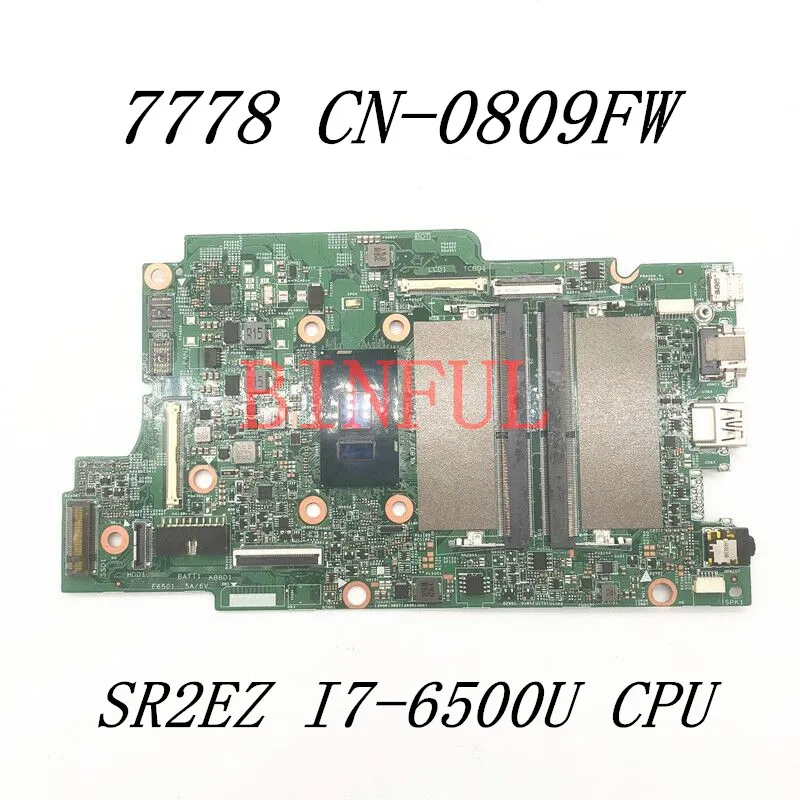 

CN-0809FW 0809FW 809FW материнская плата для ноутбука Dell Inspiron 7778 материнская плата с процессором SR2EZ I7-6500U DDR4 100% протестирована хорошо