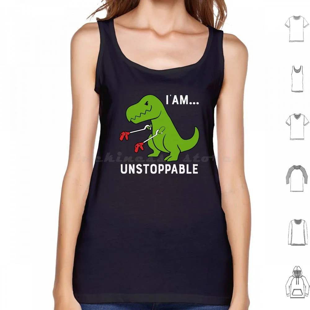 

I Am Unstoppable T-Rex Dinosaur Tank Tops Vest Sleeveless Funny T Rex Cute T Rex Dino Dinosaur I Am Unstoppable Trex T Rex