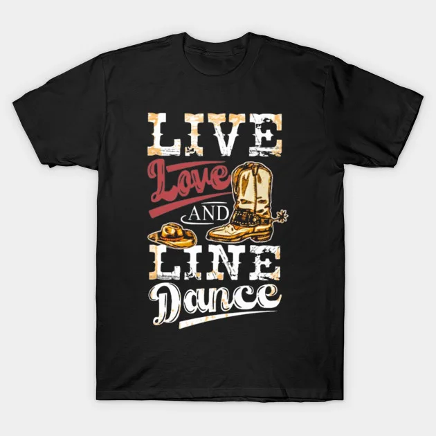 

Live Love And Line Dance O-Neck Cotton T Shirt Men Casual Short Sleeve Tees Tops Harajuku Streetwear