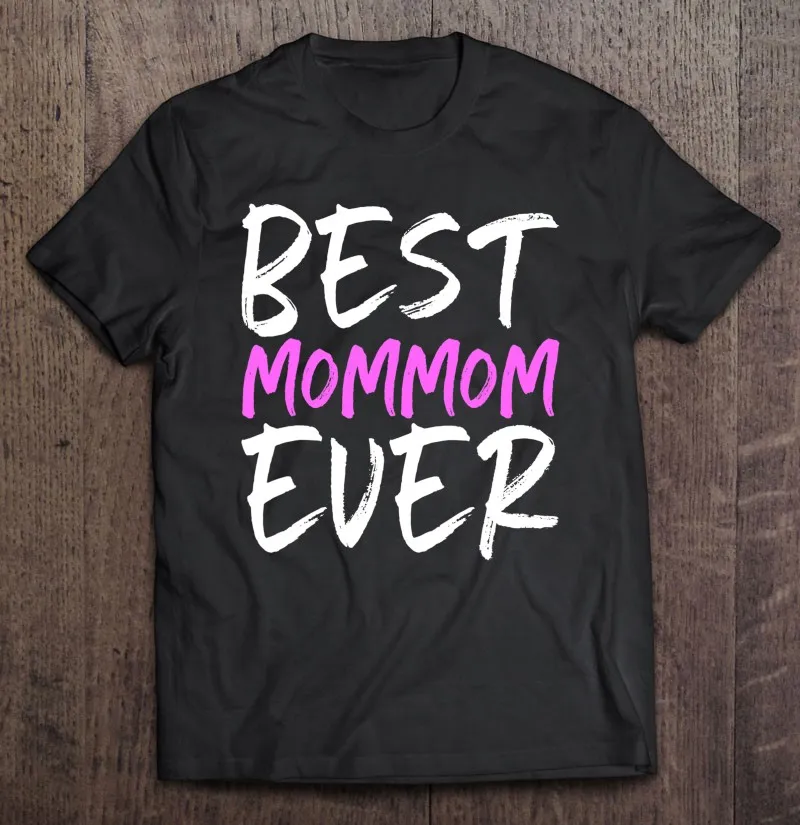 

Забавная футболка Best Mommom Ever, подарок бабушке, маме, День матери, футболки, Мужской Топ, простые футболки, мужская футболка, футболка для трена...