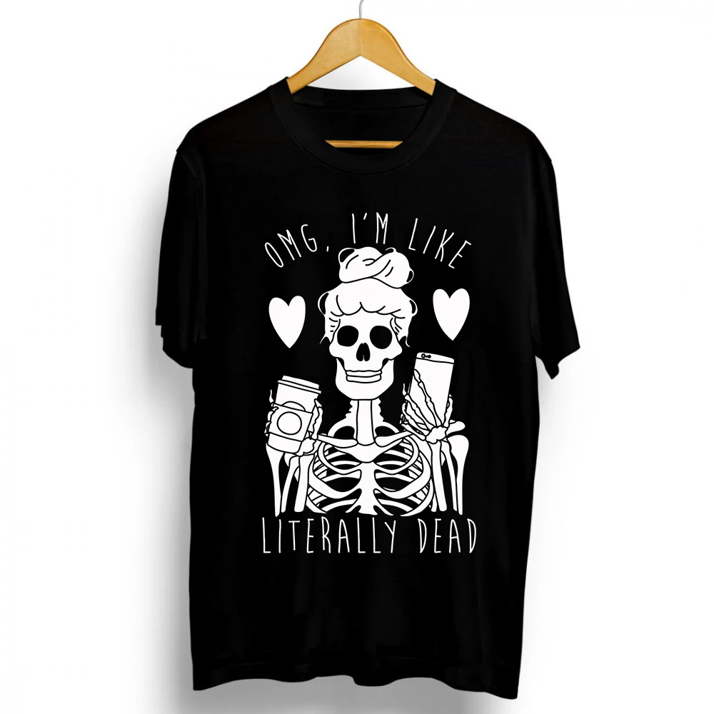 

OMG I'm Like Literally Dead Vintage Minimalist Style T Shirts 100% Premium Summer Cotton Funny Birthday T Shirt for Men XS-3XL