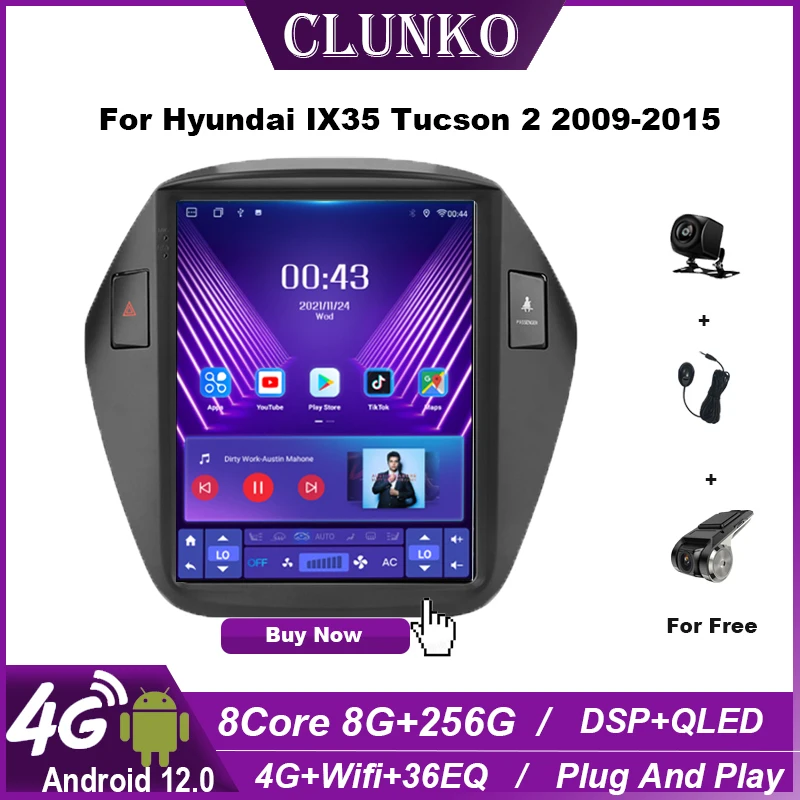 

Clunko For Hyundai IX35 Tucson 2 2009 -2015 Android Car Radio Stereo Tesla Screen Multimedia Player Carplay Auto 8G+256G 4G WIFI