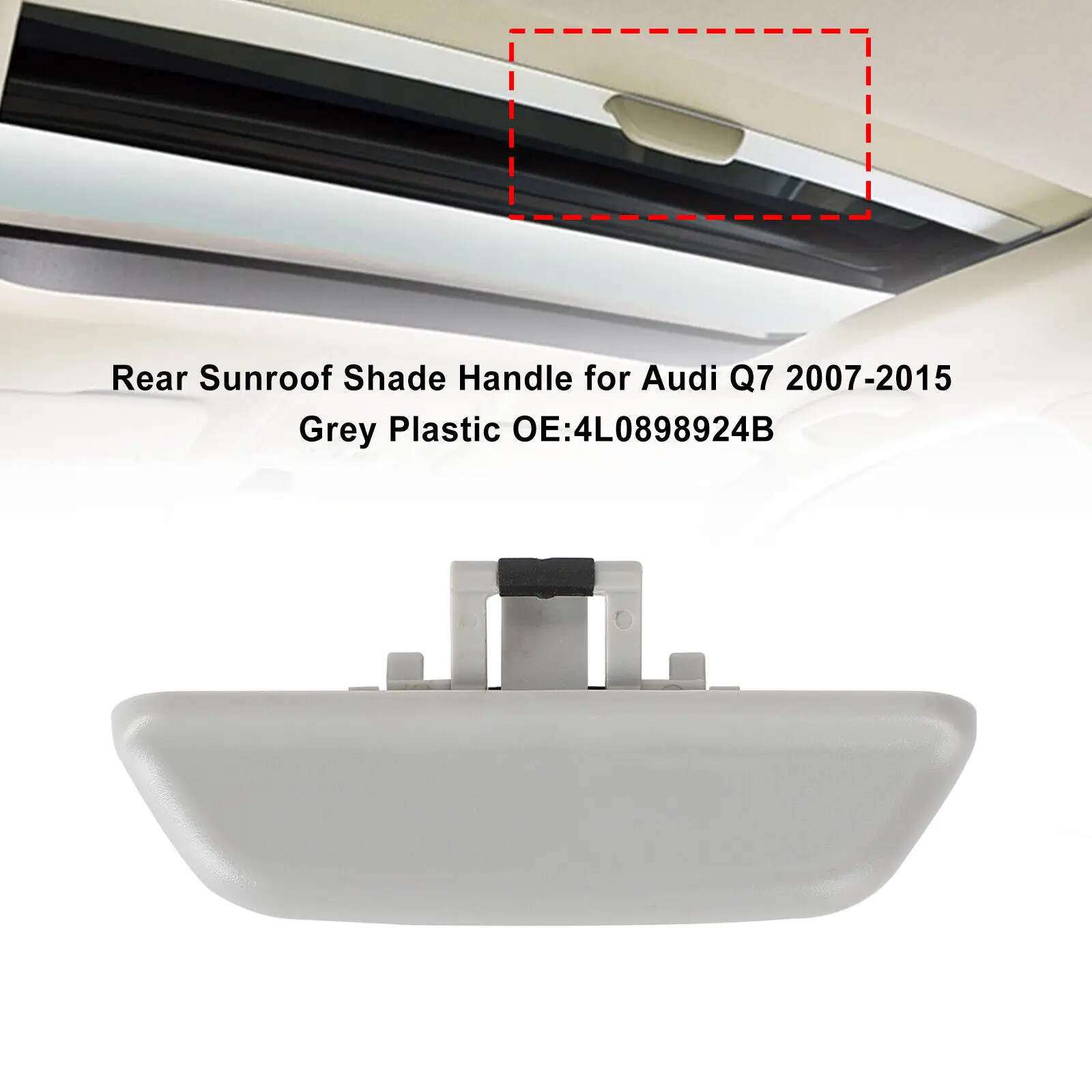 

Rear Sunroof Shade Handle Grey 4L0898924B Plastic For Q7 2007-2015 Plastic