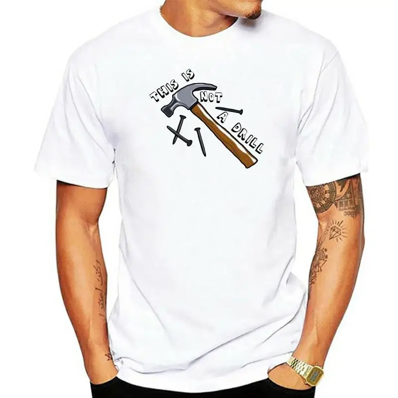 

Awesome This Is Not A Drill T-Shirts for Men O Neck Pure Cotton T Shirts Dad Joke Handyman Construction Tee Printed Clothing