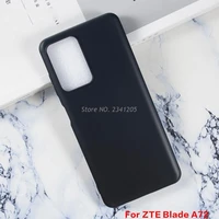 dirt resistant soft black tpu phone case for zte blade a72 %d1%87%d0%b5%d1%85%d0%be%d0%bb back cover fitted case on capa zte blade a52 a 72 silicone etui